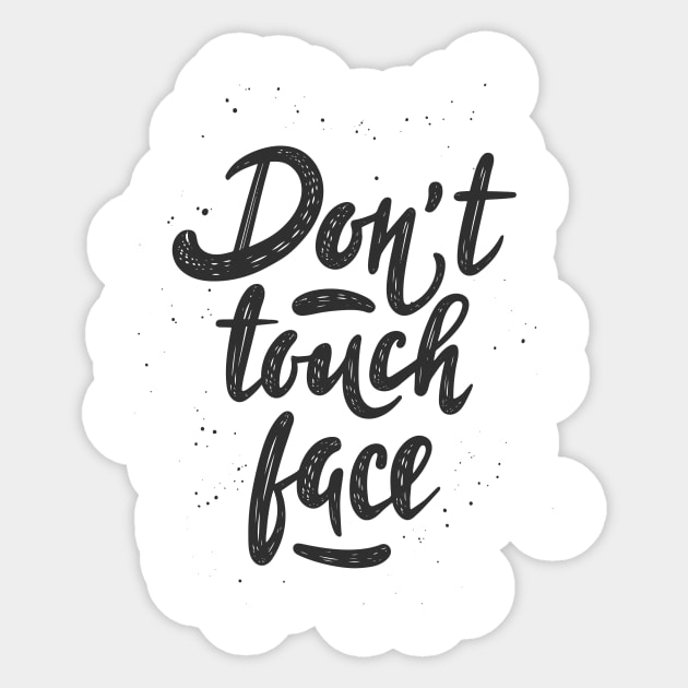 Don't Touch Face | Covid Edition Sticker by Shifted Time